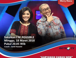 IM POSSIBLE – Karyawan Zaman Now